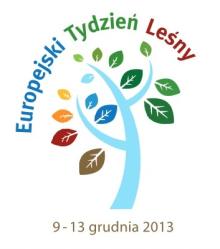 Europejski Tydzień Leśny 9-13.12.2013